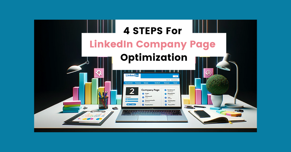 How to Optimize Your LinkedIn Company Page in 4 Easy Steps (For B2B ...